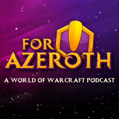 For Azeroth!: A World of Warcraft Podcast:Lex_Rants, Sean, and Tru Villain Manny