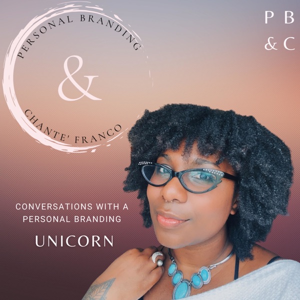 (PB&C) Personal Branding & Chante' Artwork