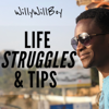 Life Struggles And Tips - William Caho