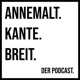 Annemalt. Kante. Breit.