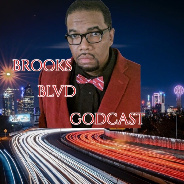 Brooks Blvd Godcast