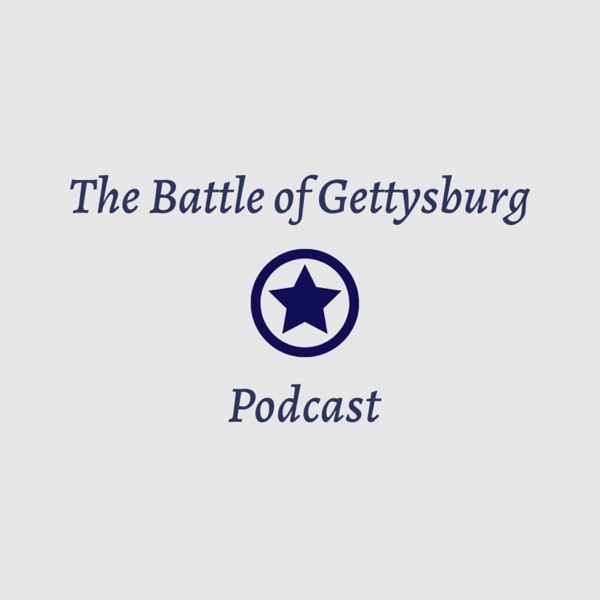 The Battle of Gettysburg Podcast