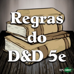 RD&D5e#254: Regras da mesa, o papel dos dados, usando valores de habilidade | Livro do Mestre P3C8