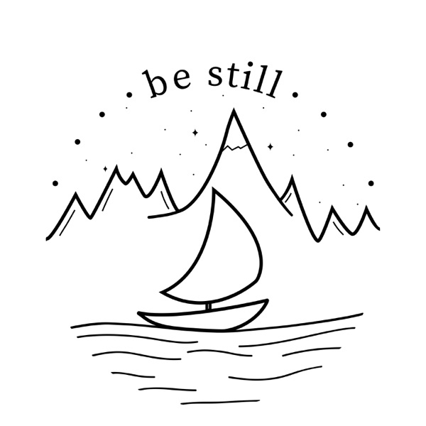 Be Still Podcast