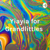 Yiayia for Grandlittles - Photini Henderson