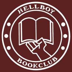 Episode 168 - Hellboy: The Silver Lantern Club Part 1