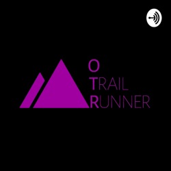 O Trail Runner - Episódio 004 - Ultra Trail du Mont Blanc e Trail Running com Valmir Lana Jr