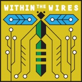 Image of Within the Wires podcast