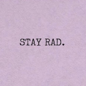 Stay Rad