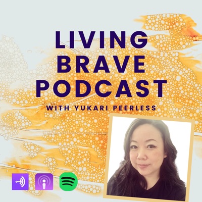 Living Brave Podcast