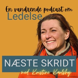 NÆSTE SKRIDT - En vandrende podcast om ledelse