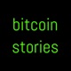 Bitcoin Stories