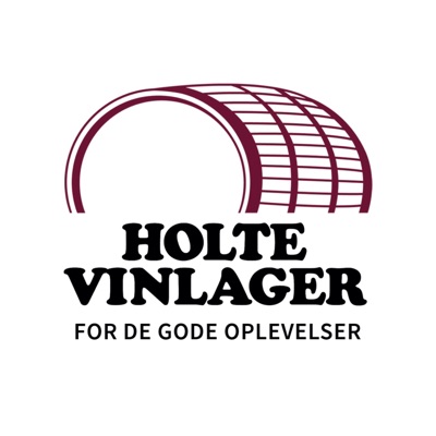 Holte Vinlager Podcast Holte Vinlager Podcast