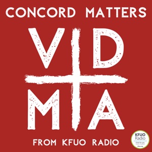 Concord Matters from KFUO Radio