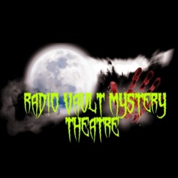 Radio Vault Mystery Theatre 