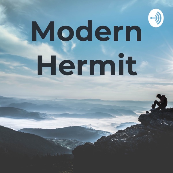 Modern Hermit