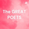 The GREAT POETS