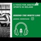 Episode 7 - “The Future of Women’s Football” ft Stephen Quinn