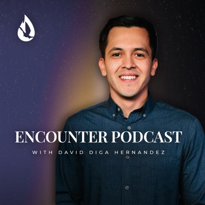 Encounter Podcast with David Diga Hernandez