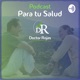 Podcast para tu salud | Doctor Rojas