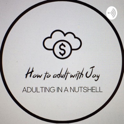 How to adult with Joy