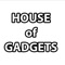 House of Gadgets