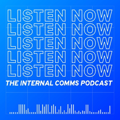 The Internal Communications Podcast