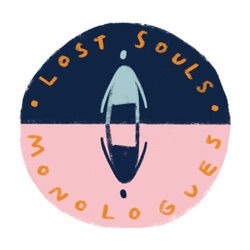 Lost Souls Monologues