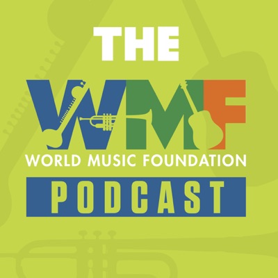 World Music Foundation Podcast World Music Foundation Podcast