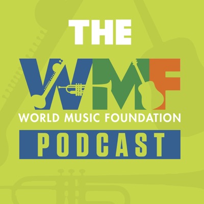 World Music Foundation Podcast