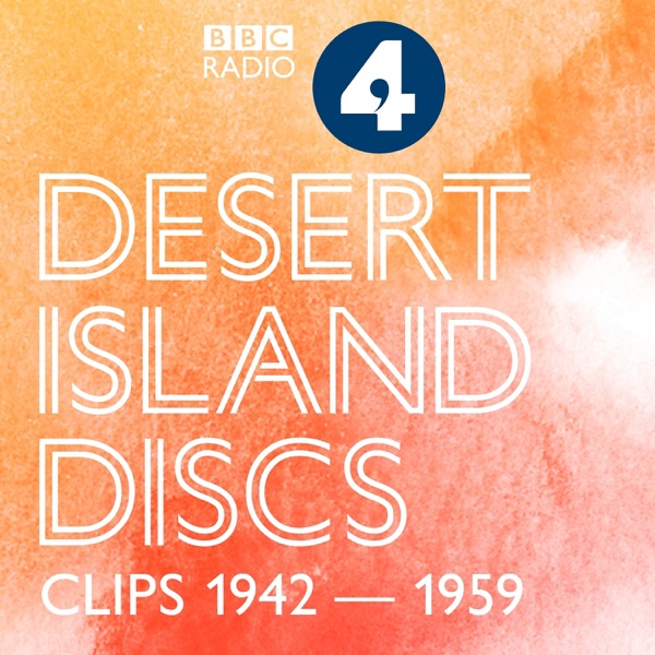 Desert Island Discs: Fragment Archive 1942-1959
