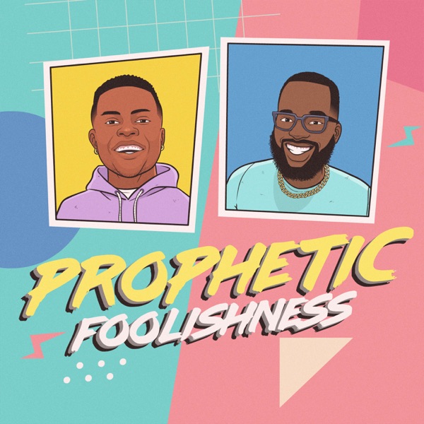 Prophetic Foolishness