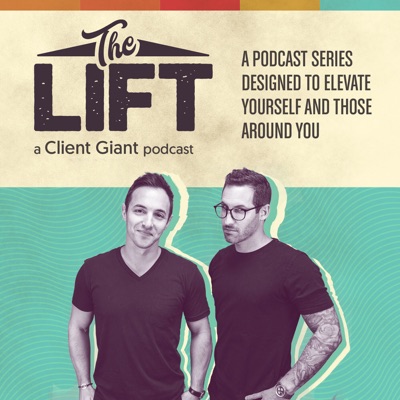 The Lift - A Client Giant Podcast