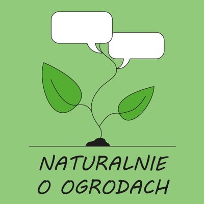 Naturalnie o ogrodach Naturalnie o ogrodach