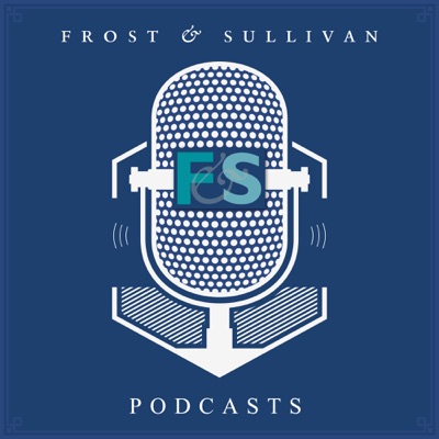 Frost & Sullivan Podcasts