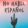 No Hablo Español - Dora and Nirms