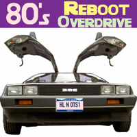 80's Reboot Overdrive podcast