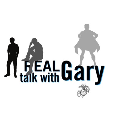 REAL talk with Gary