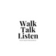 Walk Talk Listen Podcast