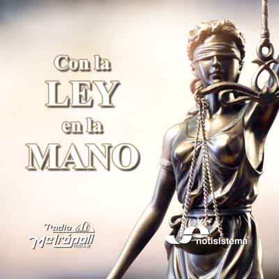 Con la Ley en la Mano - Notisistema Con la Ley en la Mano - Notisistema