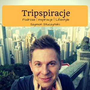 Tripspiracje - podcast o podróżowaniu
