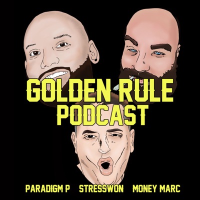 Golden Rule Podcast:Paradigm P