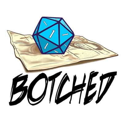 Botched: A D&D Podcast