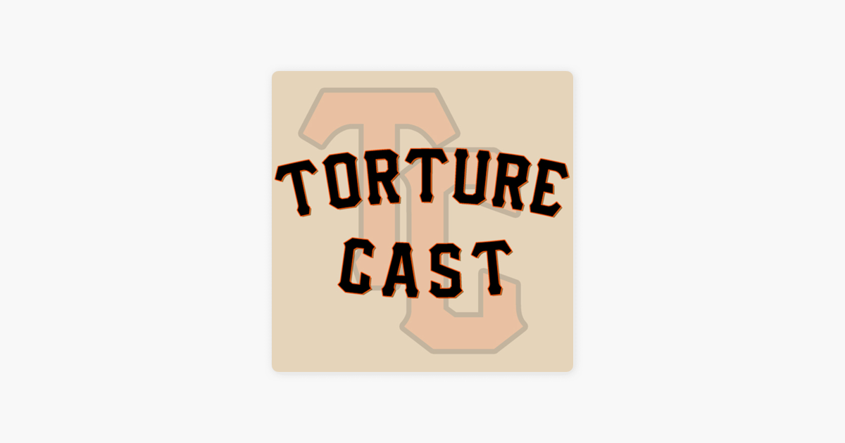 The TortureCast  A podcast by and for fans of the San Francisco