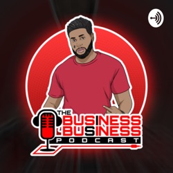 The Business is Business Podcast