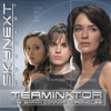 SkyNext Podcast | Terminator: The Sarah Connor Chronicles - McFly Media Group | Terminator