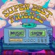 Super Best Friends Music Show