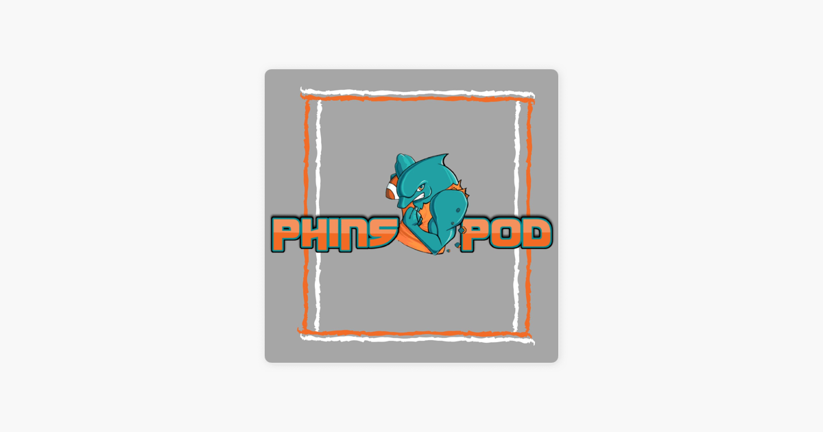 PhinsPod: Miami Dolphins News & NFL Insight on Apple Podcasts