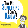 Tell Me Something I Don't Know - Stephen J. Dubner and Stitcher