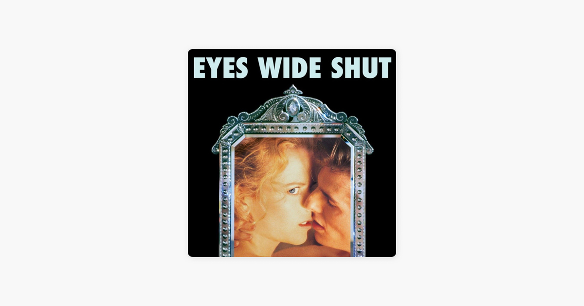 Eyes Wide Shut Full Movie